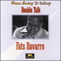 Double Talk [History] von Fats Navarro