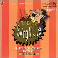 Roots of Swing N Jive: Jumpin' at Woodside von Various Artists