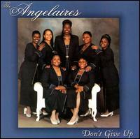 Don't Give Up von The Angelaires