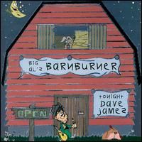 Big Al's Barnburner von Dave James