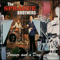 Forever and a Day von Sprague Brothers