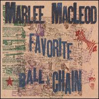 Favorite Ball and Chain von Marlee MacLeod