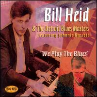 We Play the Blues von Bill Heid