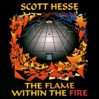 Flame Within the Fire von Scott Hesse