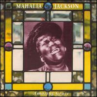 Amazing Grace [Indigo] von Mahalia Jackson