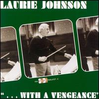 With a Vengeance von Laurie Johnson