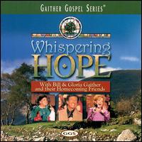 Whispering Hope von Bill Gaither