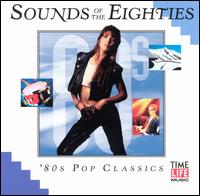 Sounds of the Eighties: 80's Pop Classics von Various Artists