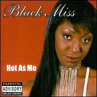 Hot as Me von Black Miss