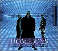 So You Don't Know? von Los Homeboys