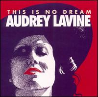 This Is No Dream von Audrey Lavine