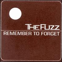 Remember to Forget von The Fuzz