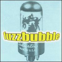 Fuzzbubble von Fuzzbubble