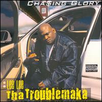 Chasin' Glory von Lee Lee Tha Trouble Maka