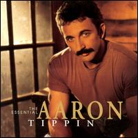 Essential Aaron Tippin von Aaron Tippin