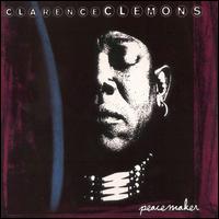 Peacemaker von Clarence Clemons