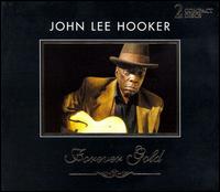 Forever Gold von John Lee Hooker