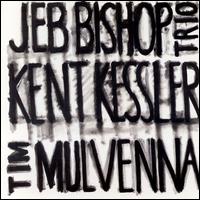 Jeb Bishop Trio von Jeb Bishop