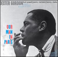 Our Man in Paris von Dexter Gordon