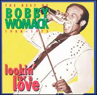 Lookin' for a Love: The Best of Bobby Womack (1968-1975) von Bobby Womack