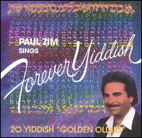 Sings Forever Yiddish: 20 Yiddish Golden Oldies von Paul Zim