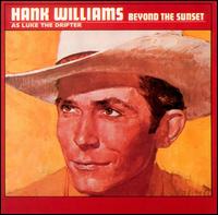 Beyond the Sunset von Hank Williams