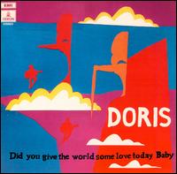 Did You Give the World Some Love Today Baby von Doris