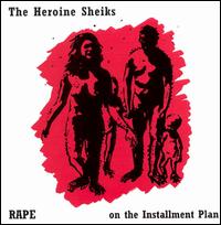 Rape on the Installment Plan von The Heroine Sheiks