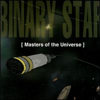 Masters of the Universe von Binary Star