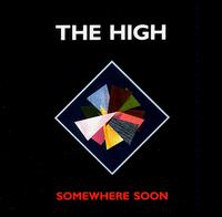 Somewhere Soon von High