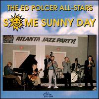 Some Sunny Day von Ed Polcer