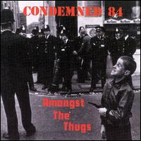 Amongst the Thugs von Condemned 84