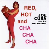 Red, Hot and Cha Cha Cha von Joe Cuba