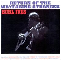 Return of the Wayfaring Stranger von Burl Ives