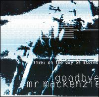 Live: On The Day Of Storms von Goodbye Mr. Mackenzie