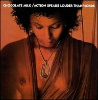 Action Speaks Louder Than Words von Chocolate Milk