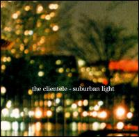 Suburban Light von The Clientele