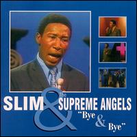 By and By von Slim & the Supreme Angels