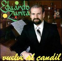 Vuelve Al Candil von Eduardo Zurita