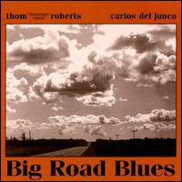 Big Road Blues von Carlos del Junco Band