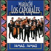 Jamas Jamas von Mariachi Los Caporales