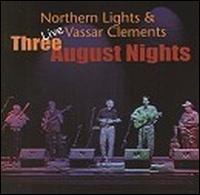 Three August Nights Live von Northern Lights