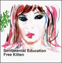 Sentimental Education von Free Kitten