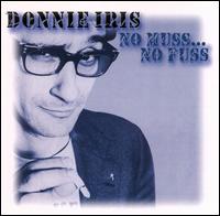 No Muss...No Fuss von Donnie Iris