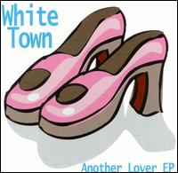 Another Lover von White Town