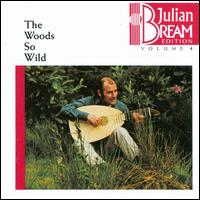 Woods So Wild von Julian Bream