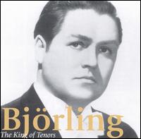 Björling: The King of Tenors von Jussi Björling