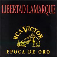 Epoca de Oro von Libertad Lamarque