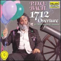 P.D.Q. Bach: 1712 Overture & Other Musical Assaults von P.D.Q. Bach