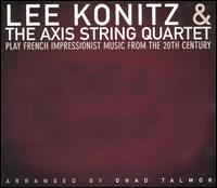 Play French Impressionist Music from the Turn of the Twentieth Century von Lee Konitz